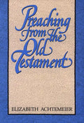 Preaching from the Old Testament - Paperback