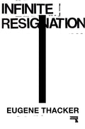 Infinite Resignation - Paperback