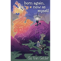 born again, now as myself - Paperback