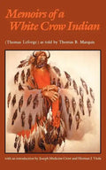 Memoirs of a White Crow Indian - Paperback