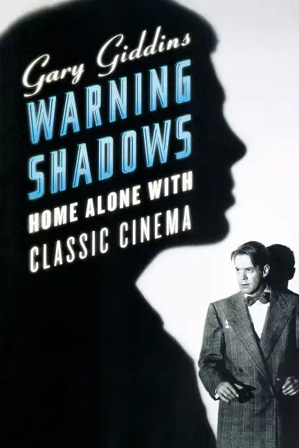 Warning Shadows: Home Alone with Classic Cinema - Paperback