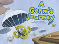 A Germ's Journey - Board Book