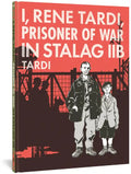 I, Rene Tardi, Prisoner of War in Stalag Iib Vol. 1 - Hardcover
