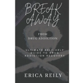 Break away from drug addiction: Ultimate self help guide to drug addiction recovery - Paperback