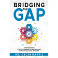 Bridging the Gap: Strengthening School-Community Partnership Through Cultural Brokers - Paperback