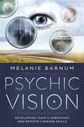 Psychic Vision: Developing Your Clairvoyant and Remote Viewing Skills - Paperback