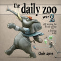 Daily Zoo Year 2: Keeping the Doctor at Bay with a Drawing a Day - Paperback