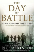 The Day of Battle: The War in Sicily and Italy, 1943-1944 - Hardcover