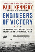 Engineers of Victory: The Problem Solvers Who Turned the Tide in the Second World War - Paperback