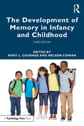 The Development of Memory in Infancy and Childhood - Paperback