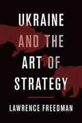 Ukraine and the Art of Strategy - Hardcover