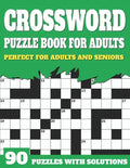Crossword Puzzle Book For Adults: Large Print Crossword Puzzles For Senior Parents And Grandparents With Solutions To Enjoy Sunday Time - Paperback