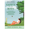 Safety in the Body: Foundations in Mental Health Recovery through Yoga Therapy, Expressive Arts and Neurophysiology - Paperback