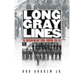 Long Gray Lines: The Southern Military School Tradition, 1839-1915 - Paperback