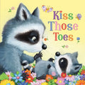 Kiss Those Toes - Board Book