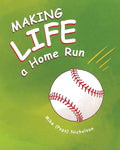 Making Life a Homerun - Paperback