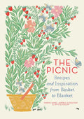 The Picnic: Recipes and Inspiration from Basket to Blanket - Hardcover