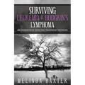 Surviving Leukemia and Hodgkin's Lymphoma: An Overview of Effective Treatment Methods - Paperback