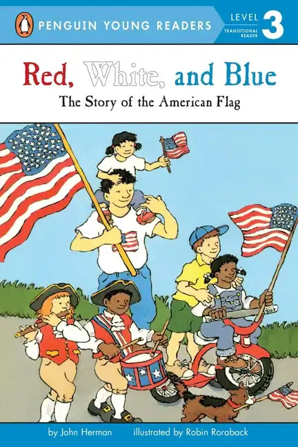 Red, White, and Blue: The Story of the American Flag - Paperback