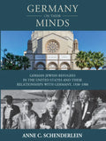 Germany on Their Minds: German Jewish Refugees in the United States and Their Relationships with Germany, 1938-1988 - Paperback