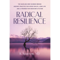 Radical Resilience - Hardcover
