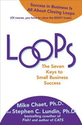 Loops: The Seven Keys to Small Business Success - Hardcover