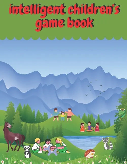 intelligent children's game book: children's activity book Games, puzzles and problem solving Ideal for children ... 3 years old and older (Labyrinth, - Paperback