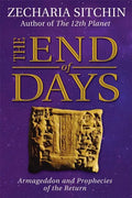 The End of Days: Armageddon and Prophecies of the Return - Hardcover