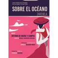 Sobre el Oc饌no - Zarzuela en tres actos: Mexican Zarzuela by Antonio de Maria y Campos - Paperback