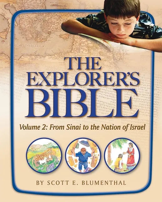 Explorer's Bible, Vol 2: From Sinai to the Nation of Israel - Paperback