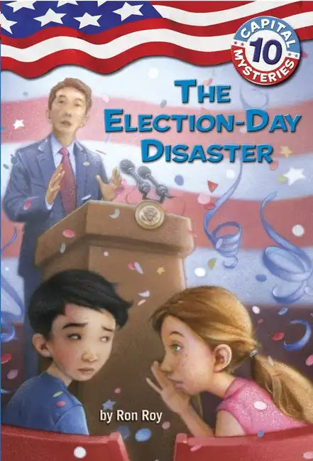 Capital Mysteries #10: The Election-Day Disaster - Paperback