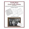 Family Maps of Clarke County, Alabama, Deluxe Edition - Paperback