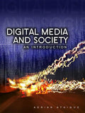 Digital Media and Society: An Introduction - Hardcover