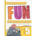 Unusually Fun Reading & Math Workbook, Grade 5: Seriously Fun Topics to Teach Seriously Important Skills - Paperback