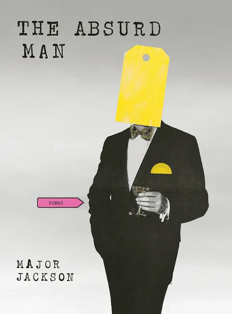 The Absurd Man: Poems - Hardcover