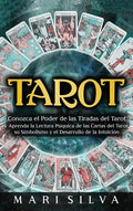 Tarot: Conozca el poder de las tiradas del Tarot y aprenda la lectura psíquica de las cartas del Tarot, su simbolismo y el desarrollo de la intuición - Hardcover