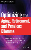 Optimizing the Aging, Retirement, and Pensions Dilemma - Hardcover