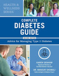 Complete Diabetes Guide: Advice for Managing Type 2 Diabetes - Paperback