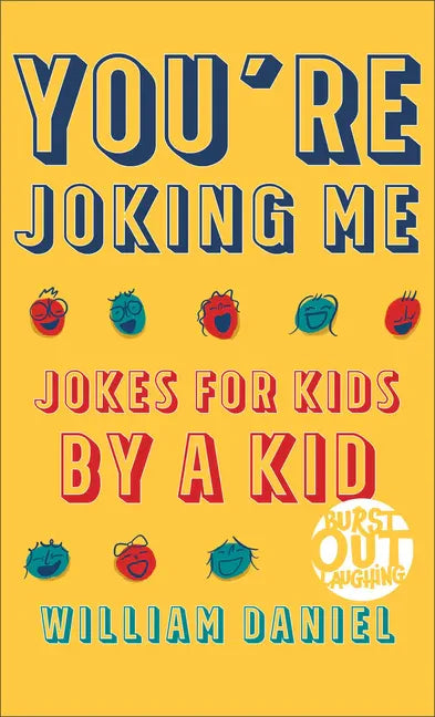 You're Joking Me: Jokes for Kids by a Kid - Paperback