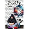 The Silent Sound of Stubborn Colors: Dreaming... with my back against the wall - Paperback