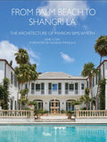 From Palm Beach to Shangri La: The Architecture of Marion Sims Wyeth - Hardcover