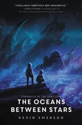 The Oceans Between Stars - Hardcover