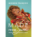 Made From Scratch: Finding Success Without a Recipe - Hardcover