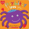 Itsy-Bitsy I Love You! (Heart-Felt Books) - Board Book