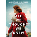 All We Thought We Knew - Hardcover