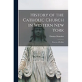 History of the Catholic Church in Western New York: Diocese of Buffalo - Paperback