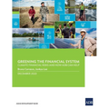 Greening the Financial System: Climate Financial Risks and How ADB Can Help - Paperback
