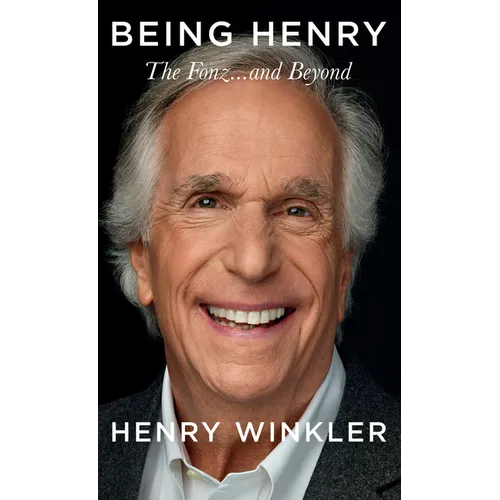 Being Henry: The Fonz. . .and Beyond - Paperback