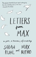 Letters from Max: A Poet, a Teacher, a Friendship - Paperback