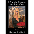 I Ate the Cosmos for Breakfast - Paperback